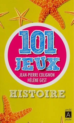 Jean-Pierre Colignon et Jean-Pierre Colignon - Histoire : 101 jeux.
