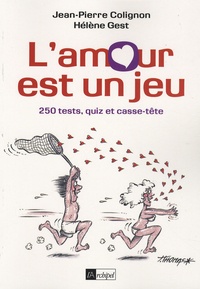 Jean-Pierre Colignon et Hélène Gest - L'amour est un jeu.