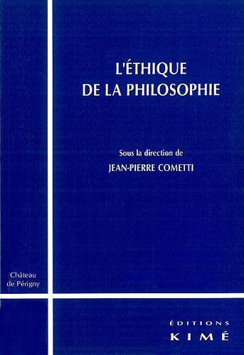 Jean-Pierre Cometti - L'éthique de la philosophie.