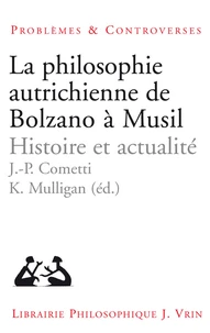 La philosophie autrichienne de Bolzano à Musil