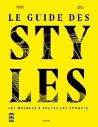Jean-Pierre Constant et Marco Mencacci - Le guide des styles.