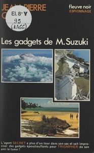 Jean-Pierre Conty - Les gadgets de M. Suzuki.