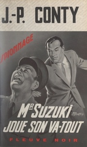 Jean-Pierre Conty - Mr Suzuki joue son va-tout.