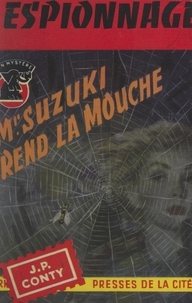 Jean-Pierre Conty - Mr. Suzuki prend la mouche.