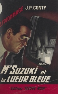 Jean-Pierre Conty - Mr. Suzuki et la lueur bleue.