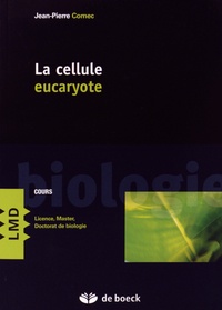 Jean-Pierre Cornec - La cellule eucaryote.