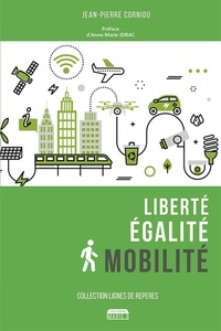 Jean-Pierre Corniou - Liberté, égalité, mobilité.