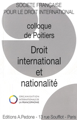 Jean-Pierre Cot - Droit international et nationalité - 45e colloque de la Société française pour le droit international, Poitiers, 9-11 juin 2011.