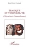 Jean-Pierre Coutard - Tragique et temporalité - D'Héraclite à Clément Rosset.