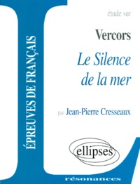 Jean-Pierre Cresseaux - Etude Sur Le Silence De La Mer, Vercors.