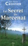 Jean-Pierre Croizier - Le Secret de Marcenat.