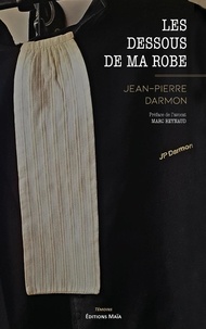Jean-Pierre Darmon - Les dessous de ma robe.
