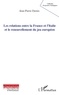 Jean-Pierre Darnis - Les relations entre la France et l'Italie et le renouvellement du jeu européen.