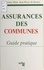 Assurances Des Communes. Guide Pratique