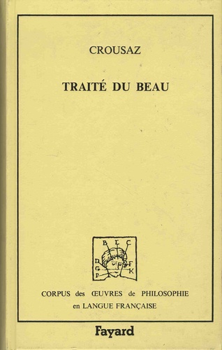 Jean-Pierre de Crousaz - Traité du beau.