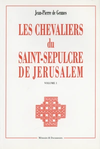 Les chevaliers du Saint-Sépulcre de Jérusalem