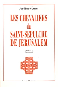Les chevaliers du Saint-Sépulcre de Jérusalem