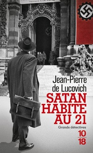 Jean-Pierre de Lucovich - Satan habite au 21.