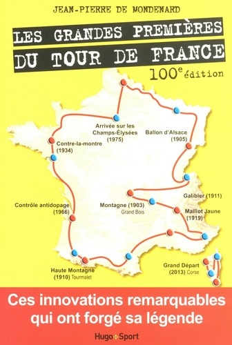 Les grandes premières du tour de France de Jean-Pierre de Mondenard - ePub  - Ebooks - Decitre