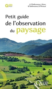 Jean-Pierre Deffontaines et Jean Ritter - Petit guide de l'observation du paysage.