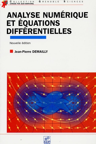 Jean-Pierre Demailly - Analyse numérique et équations différentielles.
