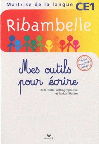 Mes outils pour écrire Ribambelle CE1 -... de Jean-Pierre Demeulemeester -  Livre - Decitre