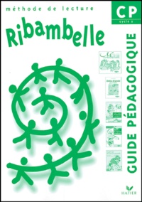 Jean-Pierre Demeulemeester et Nadine Demeulemeester - Ribambelle Méthode de lecture CP - Guide pédagogique.