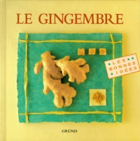 Jean-Pierre Denis et  Collectif - Le gingembre.