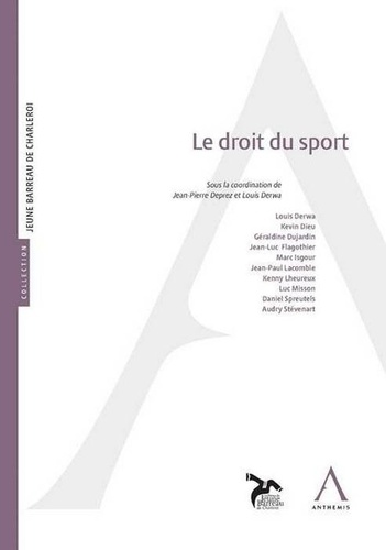Jean-Pierre Deprez et Louis Derwa - Le droit du sport.