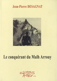 Le conquérant du Malh Arrouy