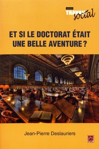 Et si le doctorat était une belle aventure ?