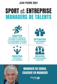 Jean-Pierre Doly - Sport et entreprise - Managers de talents.