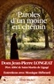 Jean-Pierre Dom Longeat - Paroles d'un moine en chemin.