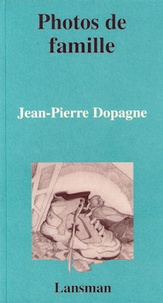 Jean-Pierre Dopagne - Photos de famille.