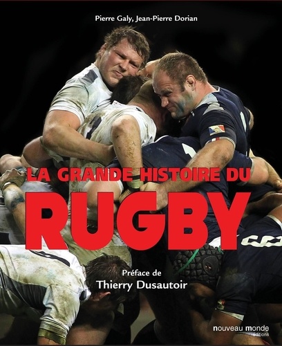 Jean-Pierre Dorian et Pierre Galy - La grande histoire du rugby.
