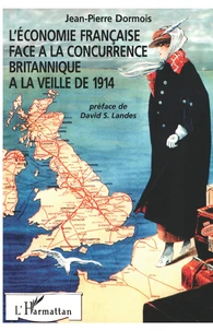 L'économie française face à la concurrence britannique à la veille de 1914...