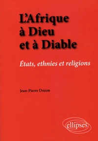 L'Afrique à Dieu et à Diable