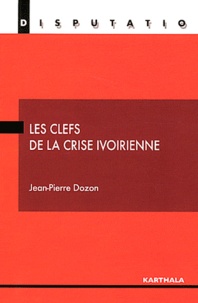 Les clefs de la crise ivoirienne.pdf