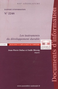 Jean-Pierre Dufau et Emile Blessig - Les instruments du développement durable.
