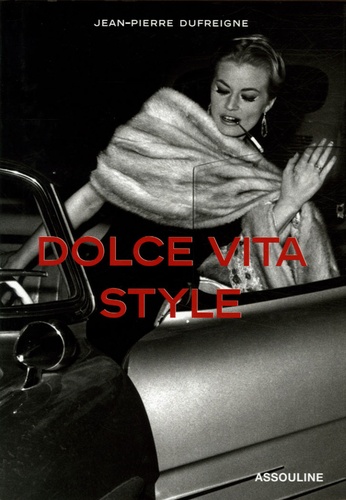 Jean-Pierre Dufreigne - Dolce Vita Style - Edition en langue anglais.