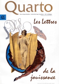 Jean-Pierre Dupont et  Collectif - Quarto N° 65 Hiver 1998 : Les Lettres De La Jouissance.