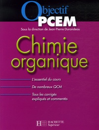 Jean-Pierre Durandeau et Jean-Marie Bélières - Chimie organique.