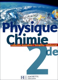Jean-Pierre Durandeau et André Durupthy - Physique Chimie 2e.