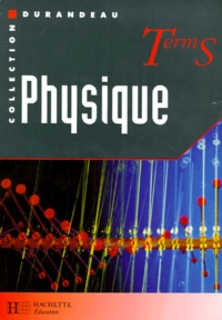 Jean-Pierre Durandeau et  Collectif - Physique, term S.