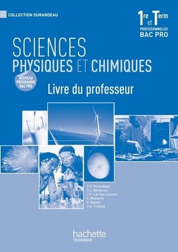 Jean-Pierre Durandeau - Sciences physiques et chimiques 1e Bac pro - Livre du professeur.