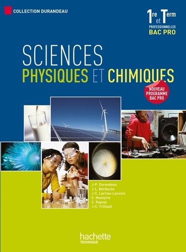 Jean-Pierre Durandeau - Sciences physiques et chimiques 1e et Tle Bac pro.