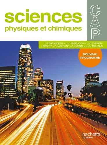 Jean-Pierre Durandeau et Jean-Louis Berducou - Sciences physiques et chimiques CAP - Nouveau programme.