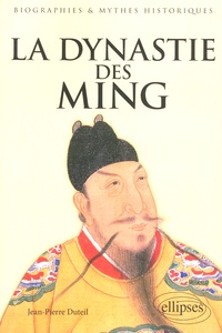 Jean-Pierre Duteil - La dynastie des Ming.