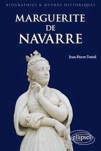 Jean-Pierre Duteil - Marguerite de Navarre.