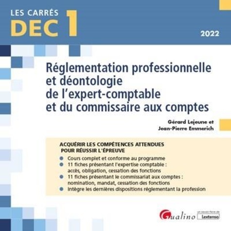 Réglementation professionnelle et déontologie de l'expert-comptable et du commissaire aux comptes  Edition 2022